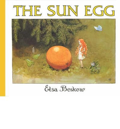 Cover for Elsa Beskow · The Sun Egg (Inbunden Bok) [Mini edition] (2007)