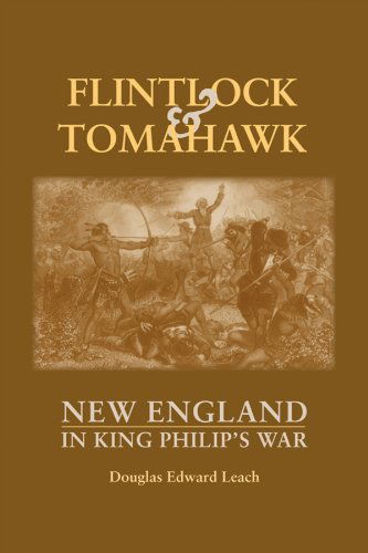 Flintlock and Tomahawk: New England in King Philip's War - Douglas Edward Leach - Books - WW Norton & Co - 9780881508857 - September 11, 2009