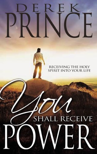 Cover for Derek Prince · You Shall Receive Power (Paperback Bog) [Revised edition] (2007)