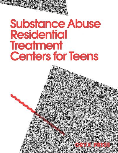 Cover for Oryx · Substance Abuse Residential Treatment Centers For Teens (Gebundenes Buch) (1990)
