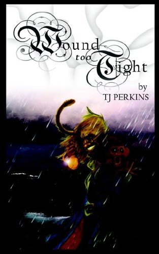 Cover for Tj Perkins · Wound Too Tight (Pocketbok) (2006)