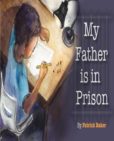 Cover for Patrick Baker · My Father is in Prison (Paperback Book) (2015)