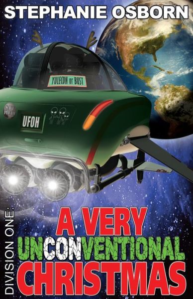 A Very Unconventional Christmas (Division One) - Stephanie Osborn - Books - Chromosphere Press - 9780998288857 - July 25, 2017