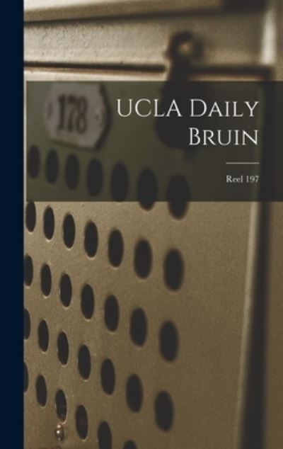 Cover for Anonymous · UCLA Daily Bruin; Reel 197 (Hardcover Book) (2021)