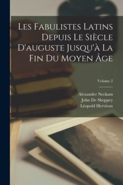 Cover for Phaedrus · Fabulistes Latins Depuis le Siècle d'auguste Jusqu'à la Fin du Moyen Âge; Volume 2 (Bok) (2022)