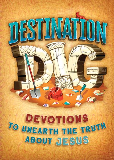 Cover for B&amp;H Kids Editorial Staff · Destination Dig (Book) (2021)