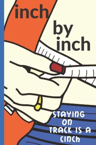 Cover for Hidden Valley Press · Inch by Inch (Taschenbuch) (2019)