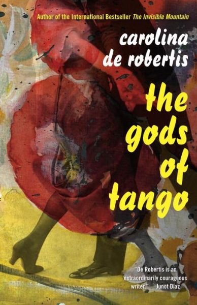 Cover for Carolina De Robertis · The Gods of Tango (Taschenbuch) (2016)