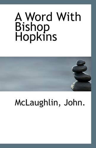 Cover for Mclaughlin John. · A Word with Bishop Hopkins (Taschenbuch) (2009)
