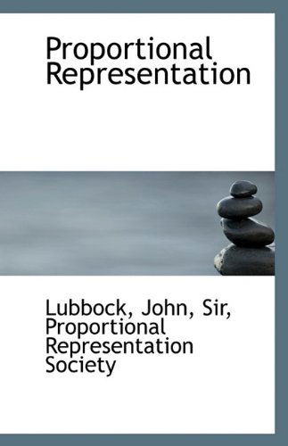 Cover for John Lubbock · Proportional Representation (Pocketbok) (2009)