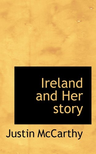 Cover for Justin Mccarthy · Ireland and Her Story (Paperback Book) (2009)