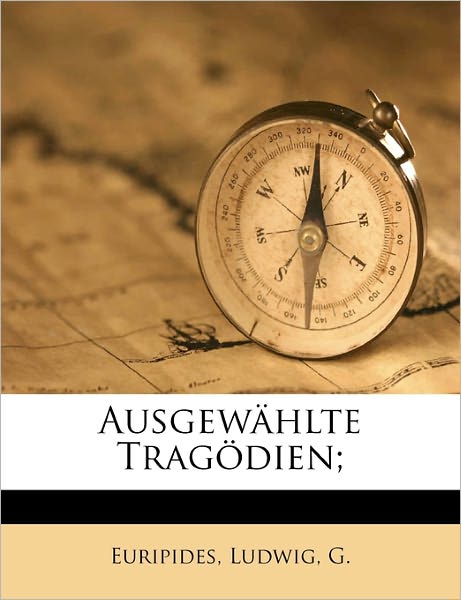 Cover for Euripides · Ausgewählte Tragödien (Bok)