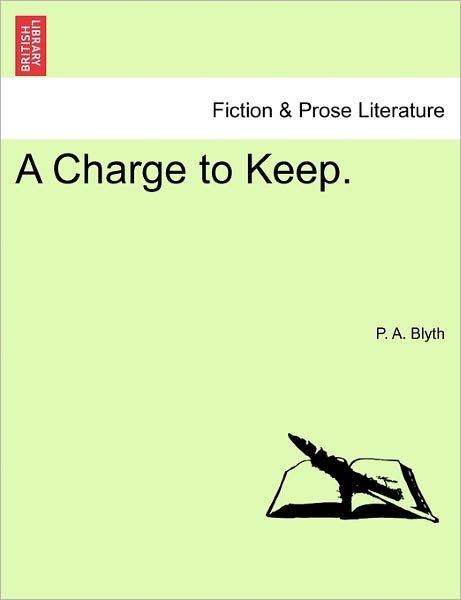 Cover for P a Blyth · A Charge to Keep. (Pocketbok) (2011)