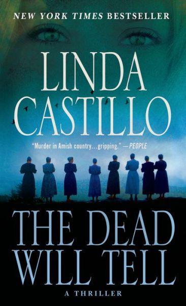 Cover for Linda Castillo · The Dead Will Tell: A Kate Burkholder Novel - Kate Burkholder (Taschenbuch) (2015)