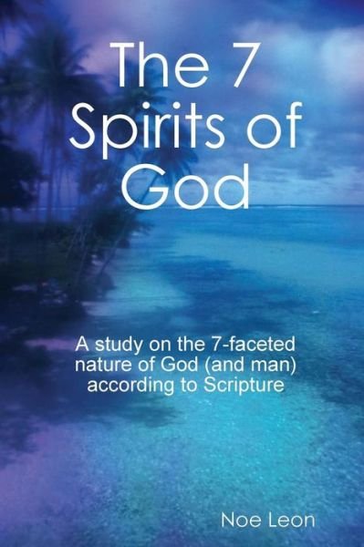 Cover for Noe Leon · The 7 Spirits of God (Paperback Book) (2014)