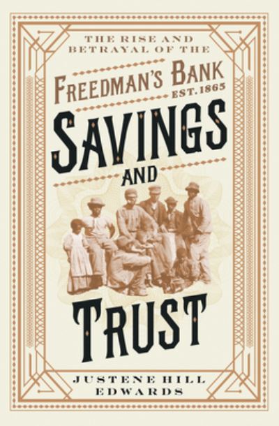 Savings and Trust - The Rise and Betrayal of the Freedman's Bank -  - Inne -  - 9781324073857 - 22 października 2024