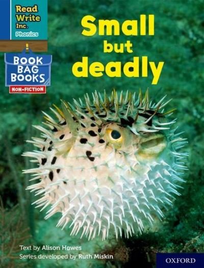 Read Write Inc. Phonics: Small but deadly (Blue Set 6 NF Book Bag Book 8) - Read Write Inc. Phonics - Alison Hawes - Bøker - Oxford University Press - 9781382000857 - 1. september 2022