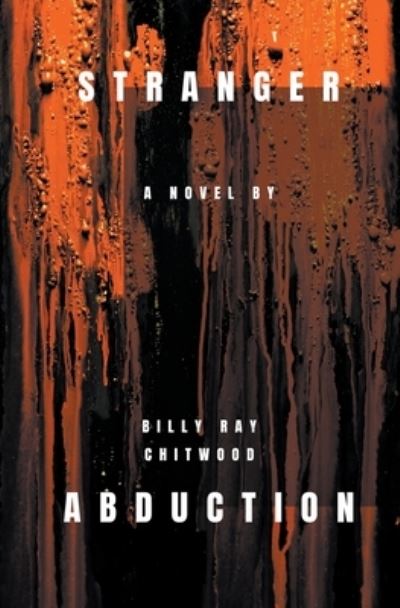 Cover for Billy Ray Chitwood · Stranger Abduction (Pocketbok) (2017)