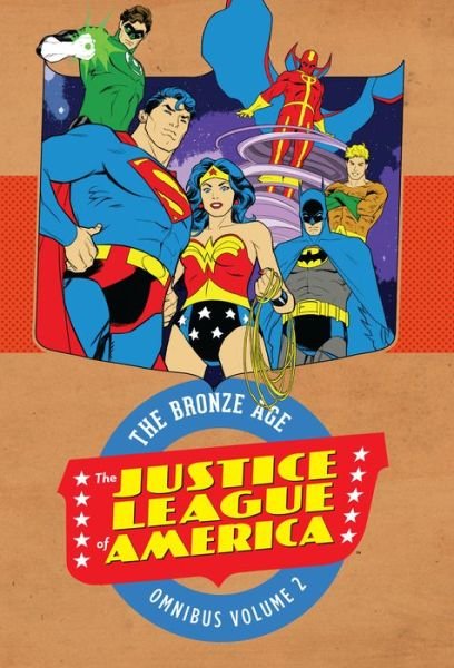 Cover for Dennis O'neil · Justice League of America :: The Bronze Age Omnibus (Inbunden Bok) (2018)
