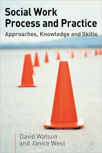 Cover for David Watson · Social Work Process and Practice: Approaches, Knowledge and Skills (Paperback Book) (2006)