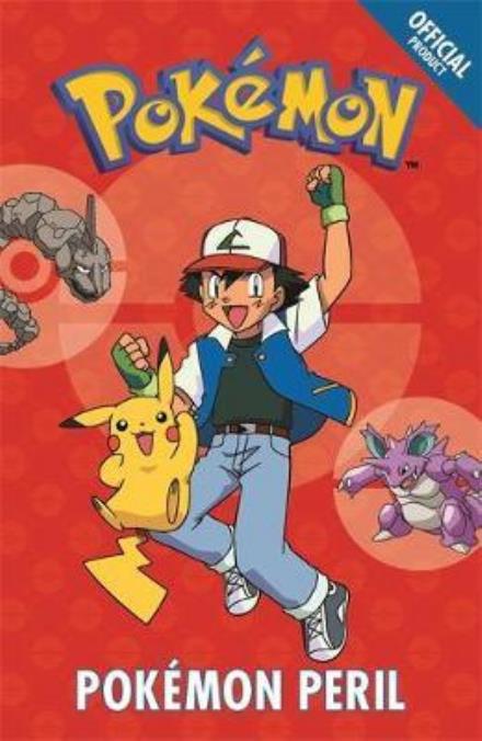 Cover for Pokemon · The Official Pokemon Fiction: Pokemon Peril: Book 2 - The Official Pokemon Fiction (Paperback Book) (2017)