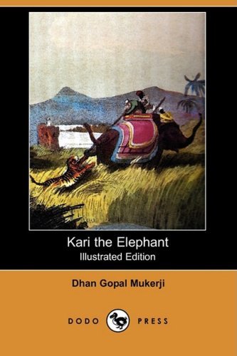 Cover for Dhan Gopal Mukerji · Kari the Elephant (Illustrated Edition) (Dodo Press) (Pocketbok) [Illustrated, Ill edition] (2008)