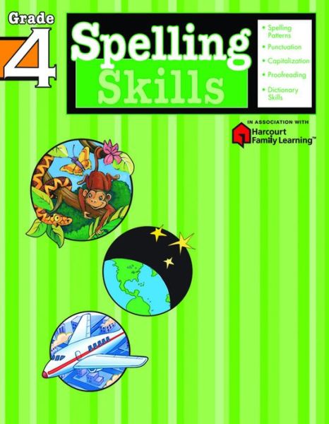 Spelling Skills: Grade 4 (Flash Kids Harcourt Family Learning) - Flash Kids Editors - Książki - Flash Kids - 9781411403857 - 7 lutego 2005