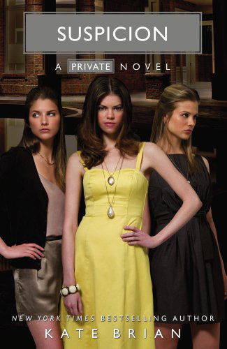 Cover for Kate Brian · Suspicion (Private, Book 10) (Paperback Book) (2009)