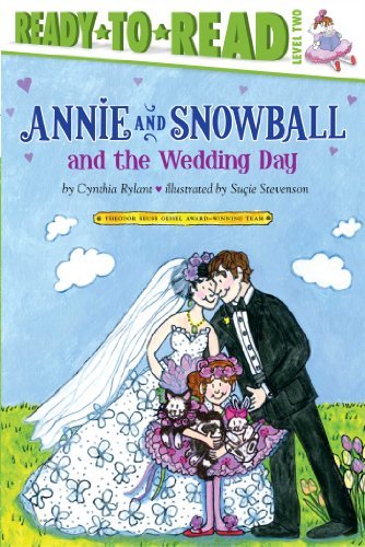 Cover for Cynthia Rylant · Annie and Snowball and the Wedding Day (Hardcover Book) (2014)
