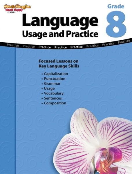 Language: Usage and Practice: Reproducible Grade 8 - Steck-vaughn - Libros - STECK-VAUGHN - 9781419027857 - 1 de junio de 2006