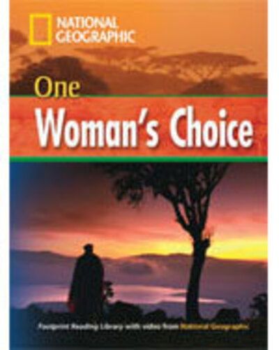 Cover for National Geographic · One Woman's Choice + Book with Multi-ROM: Footprint Reading Library 1600 (Book) (2008)