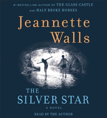 Cover for Jeannette Walls · The Silver Star: a Novel (Lydbog (CD)) [Unabridged edition] (2013)