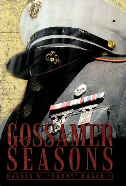 Cover for Haynes W. Dugan II · Gossamer Seasons (Paperback Book) (2010)