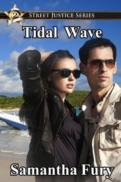 Samantha Fury · Street Justice: Tidal Wave (Paperback Book) (2011)