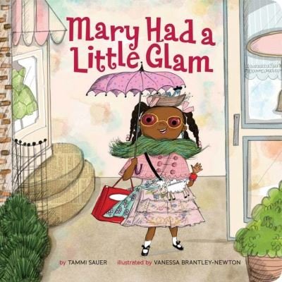 Cover for Tammi Sauer · Mary Had a Little Glam (Board book) (2018)