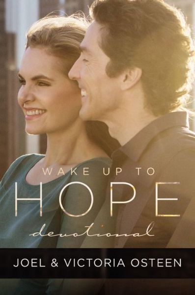 Wake Up to Hope: Devotional - Joel Osteen - Książki - FaithWords - 9781455568857 - 19 kwietnia 2016