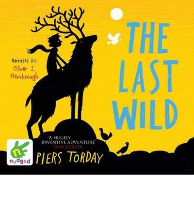 Cover for Piers Torday · The Last Wild (Hörbuch (CD)) [Unabridged edition] (2013)