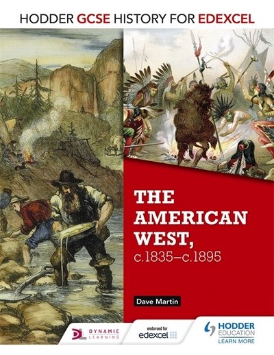 Cover for Dave Martin · Hodder GCSE History for Edexcel: The American West, c.1835-c.1895 - Hodder GCSE History for Edexcel (Paperback Book) (2016)