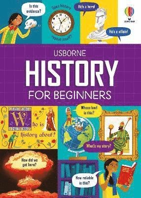 History for Beginners - For Beginners - Andy Prentice - Bøger - Usborne Publishing Ltd - 9781474998857 - 10. oktober 2024