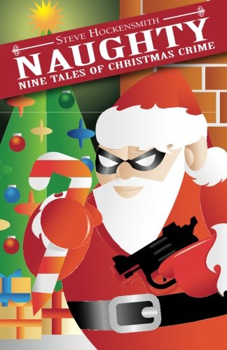 Cover for Steve Hockensmith · Naughty: Nine Tales of Christmas Crime (Paperback Book) (2012)