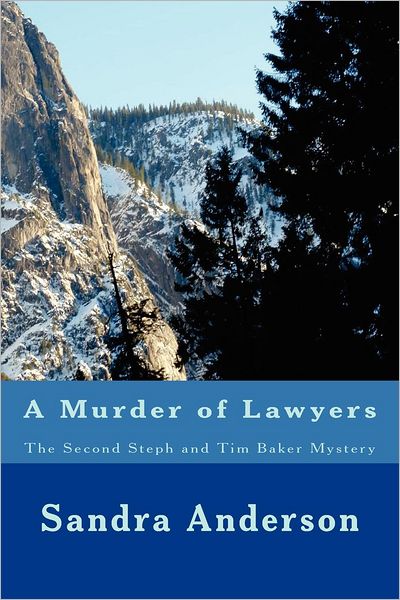 Cover for Sandra Anderson · A Murder of Lawyers: the Second Steph and Tim Baker Mystery (Paperback Book) (2012)