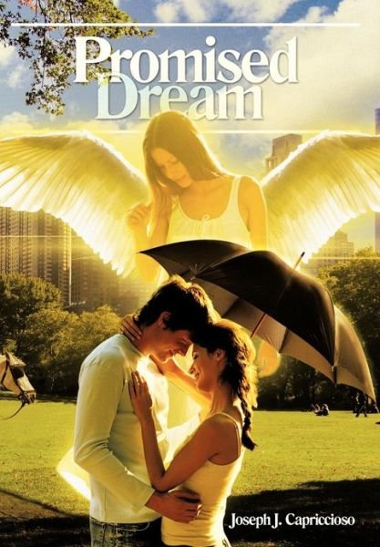 Cover for Joseph J Capriccioso · Promised Dream (Hardcover bog) (2012)