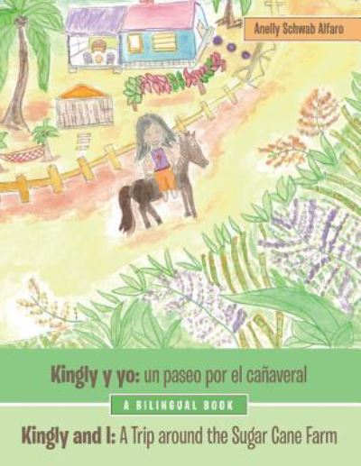 Cover for Anelly Schwab Alfaro · Kingly Y Yo (Paperback Book) (2019)