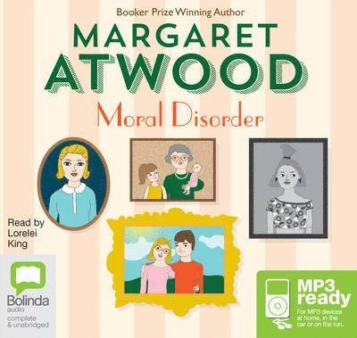Moral Disorder - Margaret Atwood - Lydbok - Bolinda Publishing - 9781486232857 - 1. oktober 2014