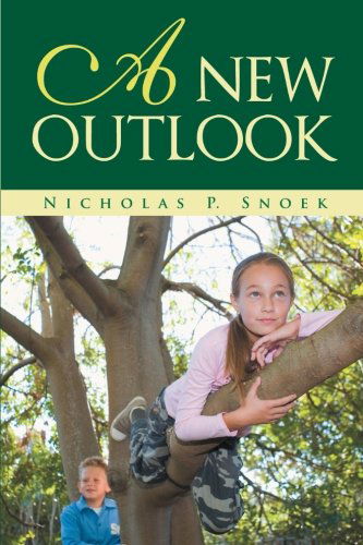 Cover for Nicholas P. Snoek · A New Outlook (Paperback Book) (2013)