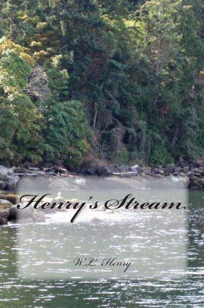 Cover for W L Henry · Henry's Stream (Paperback Bog) (2014)