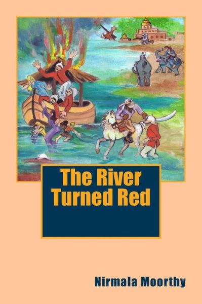 Cover for Nirmala Moorthy · The River Turned Red (Paperback Book) (2014)