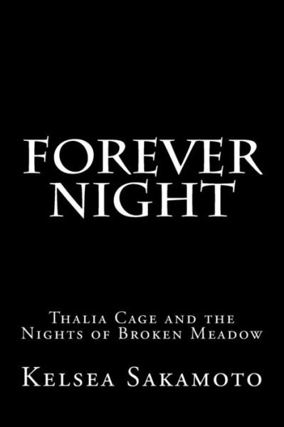 Cover for Kelsea Sakamoto · Forever Night (Paperback Bog) (2014)