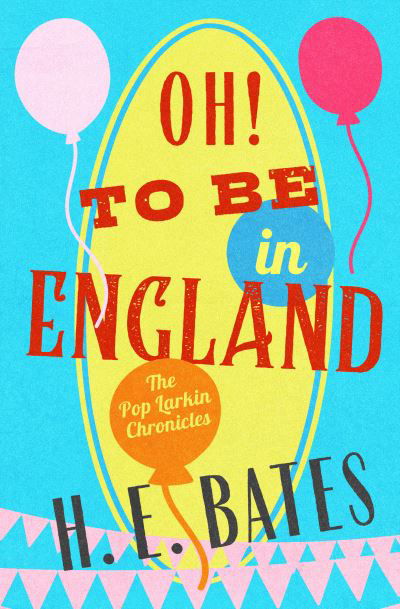 Cover for H. E. Bates · Oh! to Be in England (N/A) (2022)