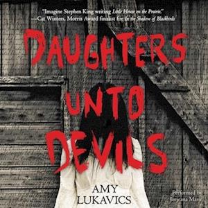 Cover for Amy Lukavics · Daughters unto Devils (CD) (2016)